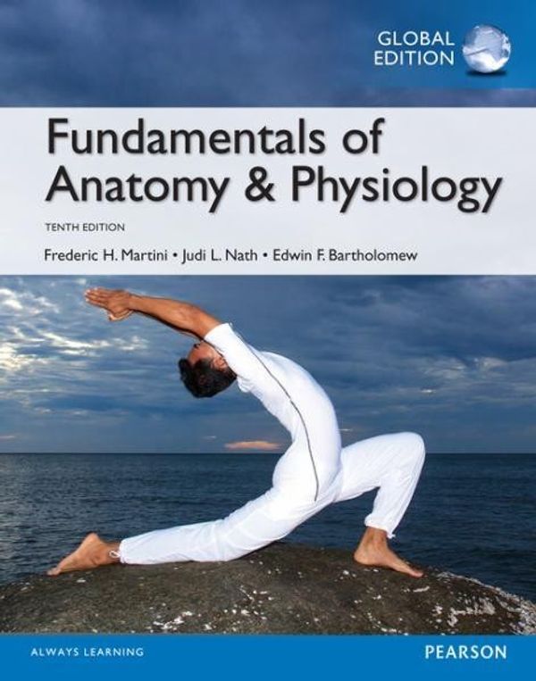 Cover Art for 9781292074870, Fundamentals of Anatomy & Physiology by Frederic H. Martini, Judi L. Nath, Edwin F. Bartholomew