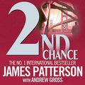 Cover Art for 9780755375660, 2nd Chance by James Patterson, Andrew Gross