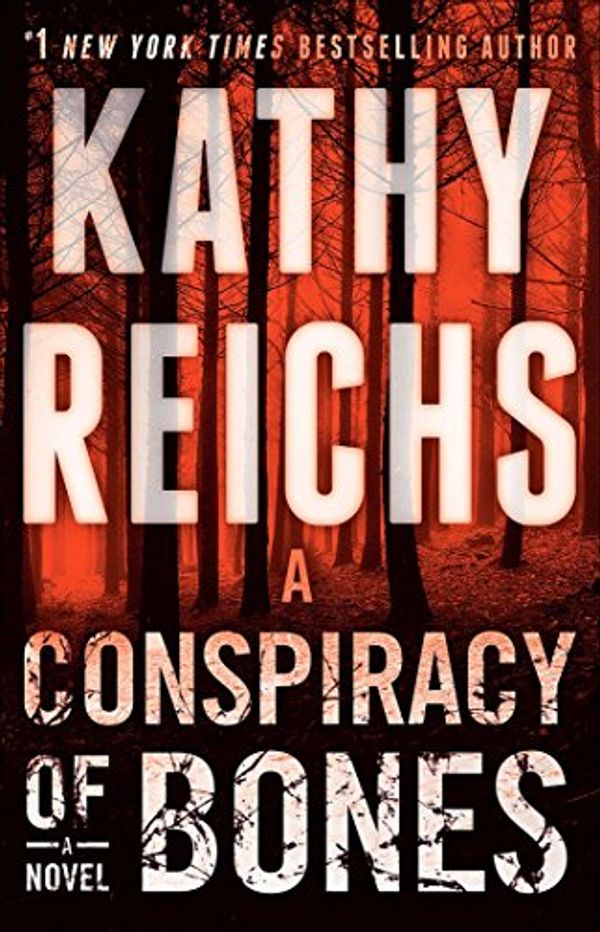 Cover Art for 9781501193736, A Conspiracy of Bones by Kathy Reichs
