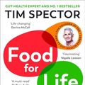 Cover Art for B0B41SVPN9, Food for Life: The New Science of Eating Well by Tim Spector