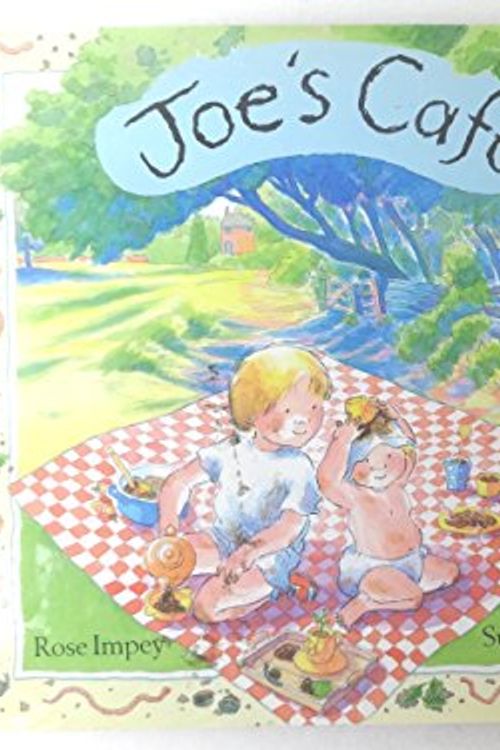 Cover Art for 9780316417778, Joe's Cafe by Rose Impey