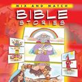 Cover Art for 9780758627964, Mix and Match Bible Stories by Sally Ann Wright;Toni Goffe
