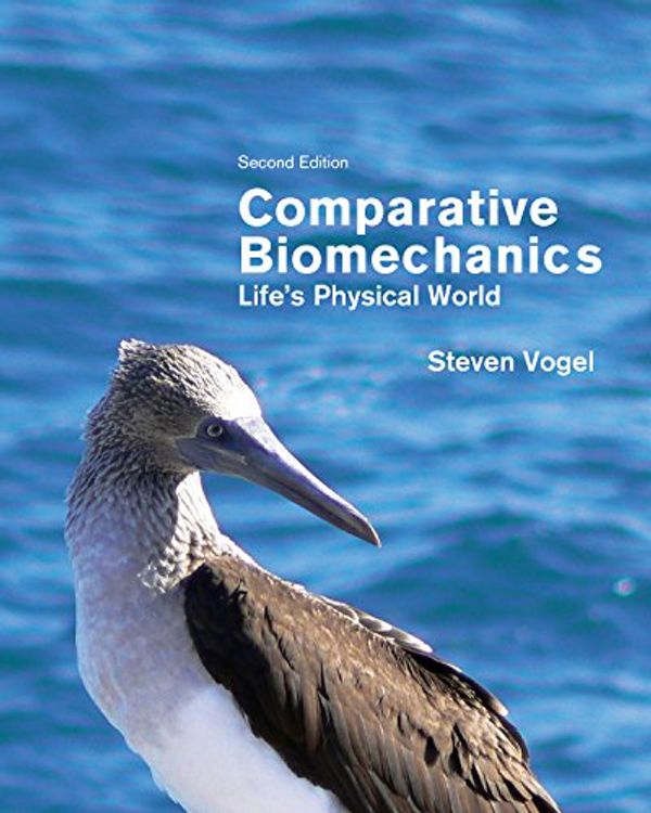 Cover Art for 9780691155661, Comparative Biomechanics by Steven Vogel