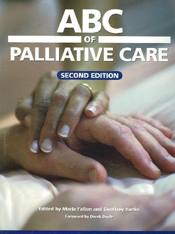 Cover Art for 9781405130790, ABC of Palliative Care by Marie Fallon, Geoffrey Hanks