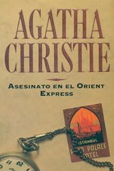 Cover Art for 9788477511205, Asesinato en el Orient Express by Agatha Christie