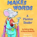 Cover Art for 9780375913990, Mouse Makes Words: A Phonics Reader (Step-Into-Reading, Step 1) by Unknown