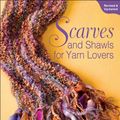 Cover Art for 9781610596039, Scarves and Shawls for Yarn Lovers by Carri Hammett