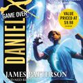 Cover Art for 9781611134612, Daniel X: Game Over by James Patterson, Ned Rust