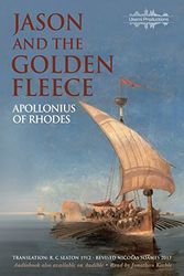 Cover Art for 9780995472631, Jason and the Golden Fleece: The Argonautica by Apollonius Of Rhodes