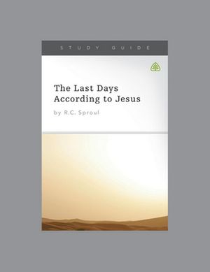 Cover Art for 9781642890358, The Last Days According to Jesus by Ligonier Ministries