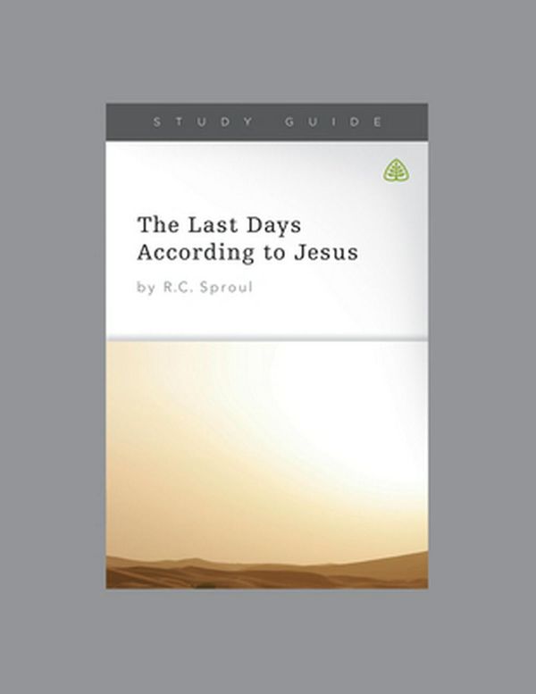 Cover Art for 9781642890358, The Last Days According to Jesus by Ligonier Ministries