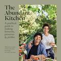 Cover Art for B0CB3XCR7F, The Abundant Kitchen by Kay, Niva, Kay, Yotam