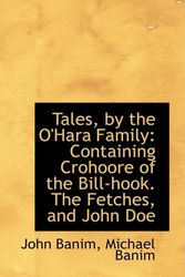 Cover Art for 9780559296222, Tales, by the O'Hara Family by John Banim