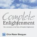 Cover Art for 9781570624001, Complete Enlightenment by Master Sheng Yen