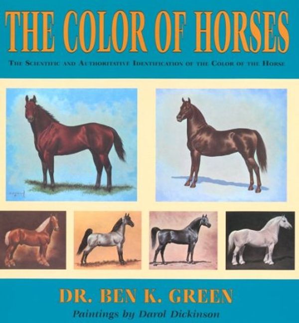 Cover Art for 9780878424375, The Color of Horses by Ben K. Green