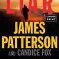 Cover Art for 9780316418348, Liar Liar by James Patterson, Candice Fox