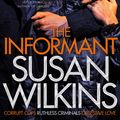 Cover Art for 9781447241423, The Informant by Susan Wilkins