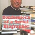 Cover Art for 9780853036197, Confessions of a Serial Biographer by Michael Freedland