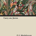 Cover Art for 9781447427247, Carry on, Jeeves by P. G. Wodehouse