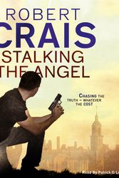Cover Art for 9781409155195, Stalking The Angel by Robert Crais