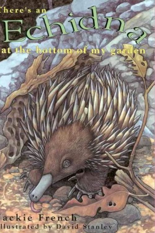 Cover Art for 9780864611123, There's an Echidna at the Bottom of My Garden by Jackie French