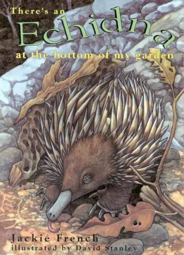 Cover Art for 9780864611123, There's an Echidna at the Bottom of My Garden by Jackie French