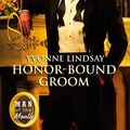 Cover Art for 9780373730421, Honor-Bound Groom by Yvonne Lindsay
