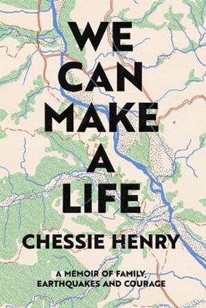 Cover Art for 9781776561940, We Can Make a Life by Chessie Henry
