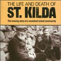 Cover Art for 9780006373407, The Life and Death of St. Kilda by Tom Steel