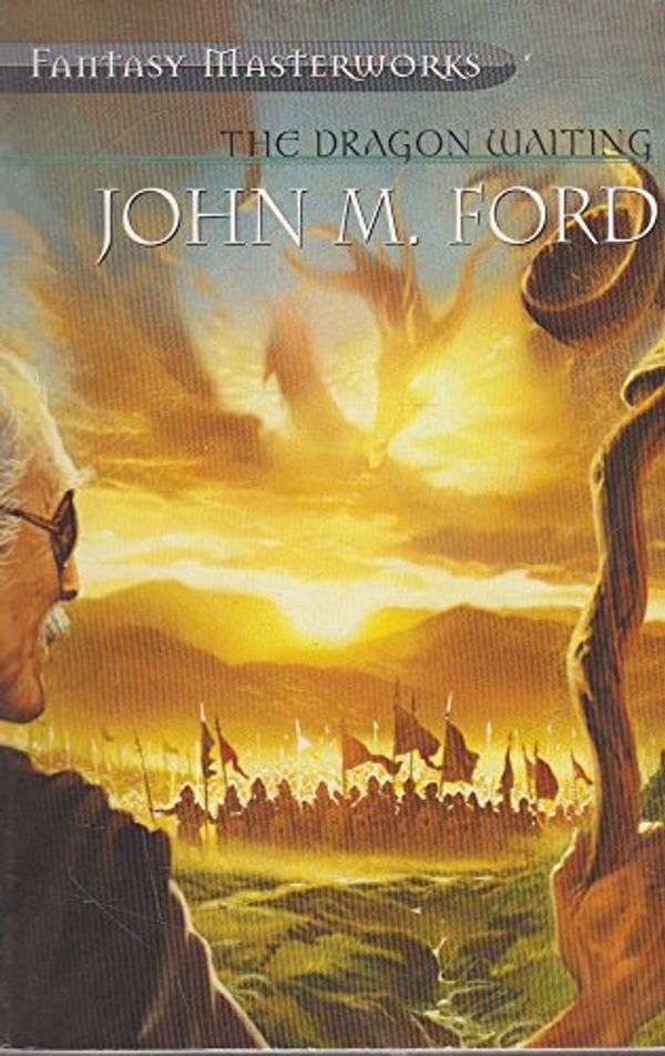 Cover Art for 9780575073784, The Dragon Waiting by John M. Ford