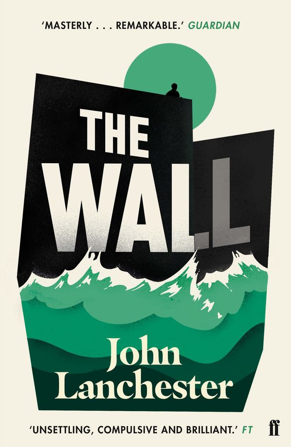Cover Art for 9780571298730, The Wall by John Lanchester