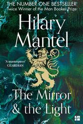 Cover Art for 9780007481002, The Mirror And The Light by Hilary Mantel