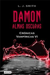 Cover Art for 9788408096221, Crónicas vampíricas VI. Damon : almas oscuras by L. J. Smith