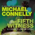 Cover Art for 9781455519934, The Fifth Witness (Lincoln Lawyer Novel) Connelly, Michael ( Author ) Oct-04-2011 Paperback by Michael Connelly