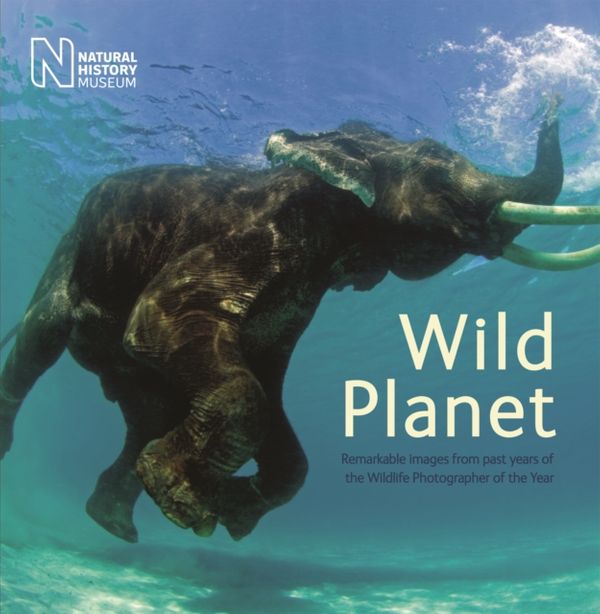 Cover Art for 9780565092504, Wild Planet by The Natural History Museum