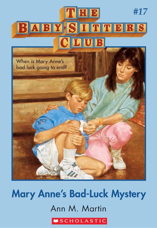 Cover Art for 9780545534536, The Baby-Sitters Club #17: Mary Anne's Bad-Luck Mystery by Ann M. Martin