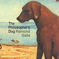 Cover Art for 9780415332873, The Philosopher's Dog by Raimond Gaita