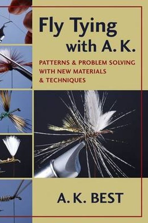 Cover Art for 9780811703758, Fly Tying with A. K. by A.K. Best