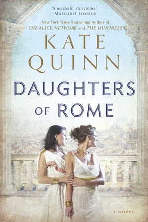 Cover Art for 9780425238974, Daughters of Rome by Kate Quinn