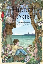 Cover Art for 9780990973348, The Hidden Forest by Daintry Jensen