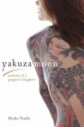 Cover Art for 9784770030429, Yakuza Moon by Shoko Tendo