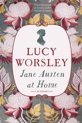 Cover Art for 9781473632189, Jane Austen at Home by Lucy Worsley