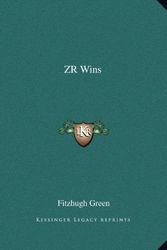 Cover Art for 9781162610221, Zr Wins by Fitzhugh Green
