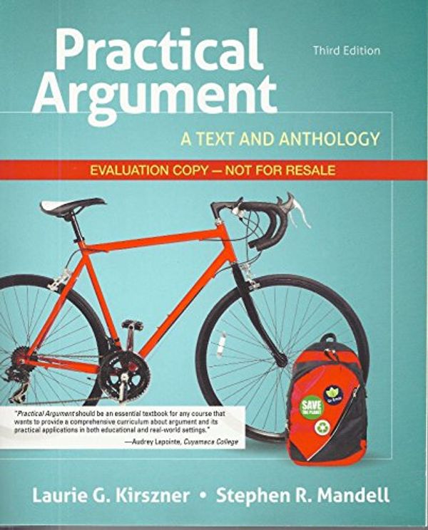 Cover Art for 9781319063757, Practice Argument: A Text and Anthology Instructor's Edition by Laurie G. Kirszner and Stephen R. Mandell