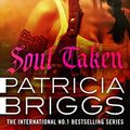 Cover Art for B097JLXRXB, Soul Taken: Mercy Thompson: Book 13 by Patricia Briggs