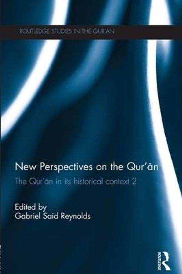 Cover Art for 9781138789210, New Perspectives on the Qur'an by Gabriel Said Reynolds
