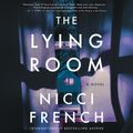 Cover Art for 9780062960726, The Lying Room by Nicci French