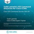 Cover Art for 9781798234143, Todd Lammle's IOS Command Shortcuts for Cisco CCNA 200-301: Cisco IOS Command Secrets by Todd Lammle