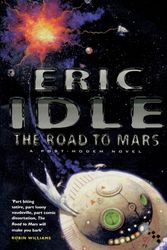 Cover Art for 9781447275022, Road to Mars by Eric Idle
