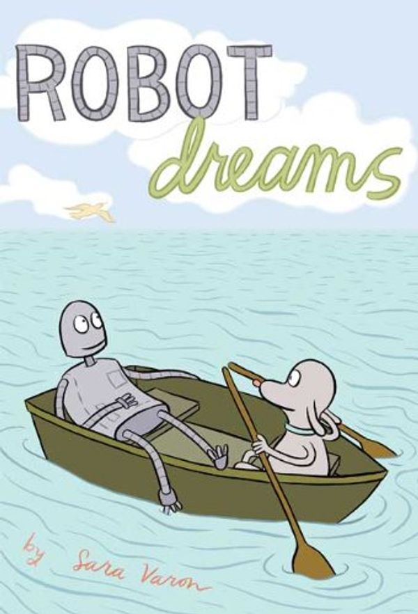 Cover Art for 9781417789153, Robot Dreams by Sara Varon